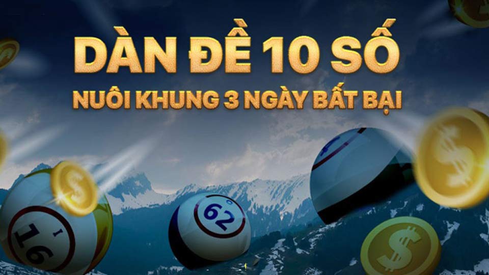 Dàn đề 10 số bất bại đánh hàng ngày